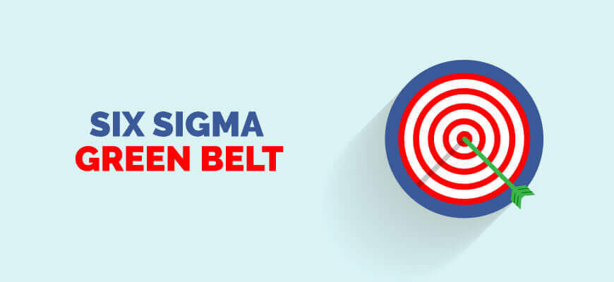 Six Sigma Green Belt